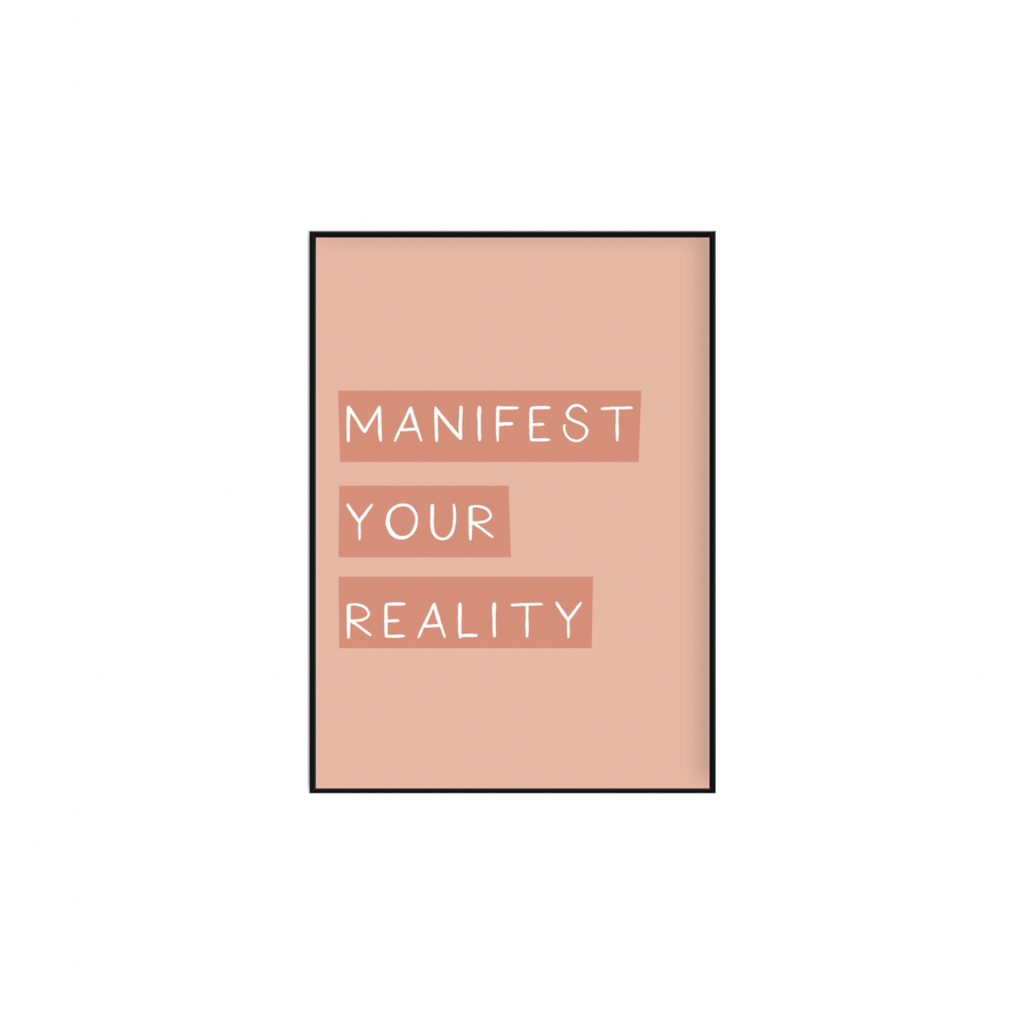 Manifest Your Reality Art Print | 5x7