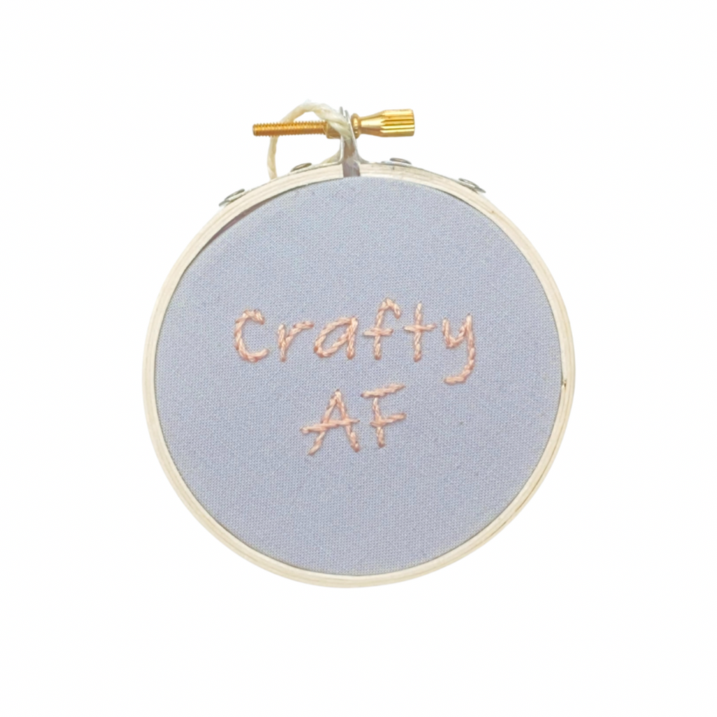 Hand Embroidered Sign | Crafty AF