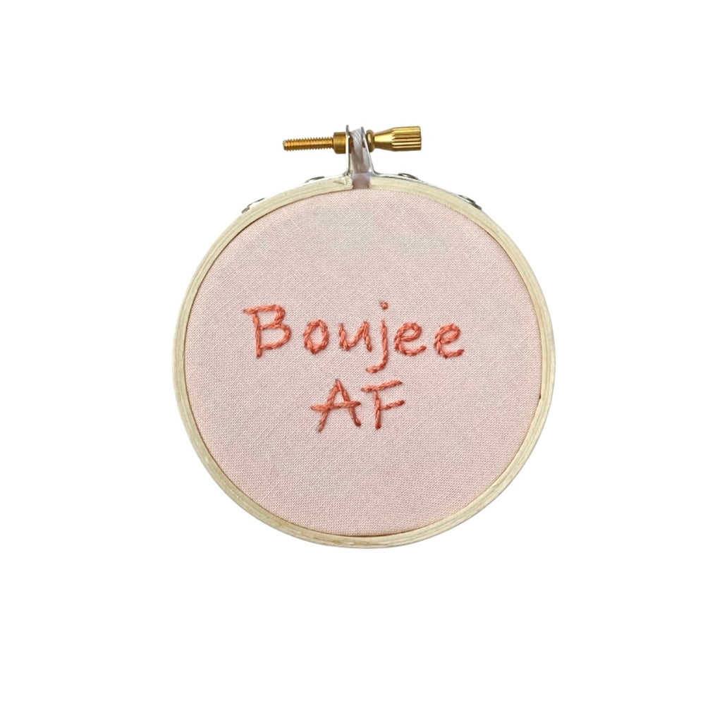 Hand Embroidered Sign | Boujee AF